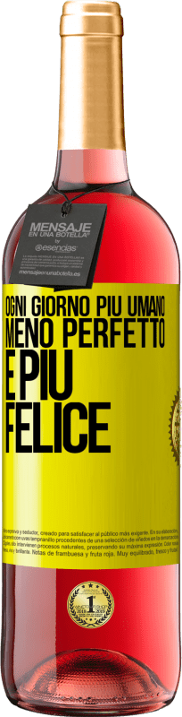 29,95 € Spedizione Gratuita | Vino rosato Edizione ROSÉ Ogni giorno più umano, meno perfetto e più felice Etichetta Gialla. Etichetta personalizzabile Vino giovane Raccogliere 2025 Tempranillo