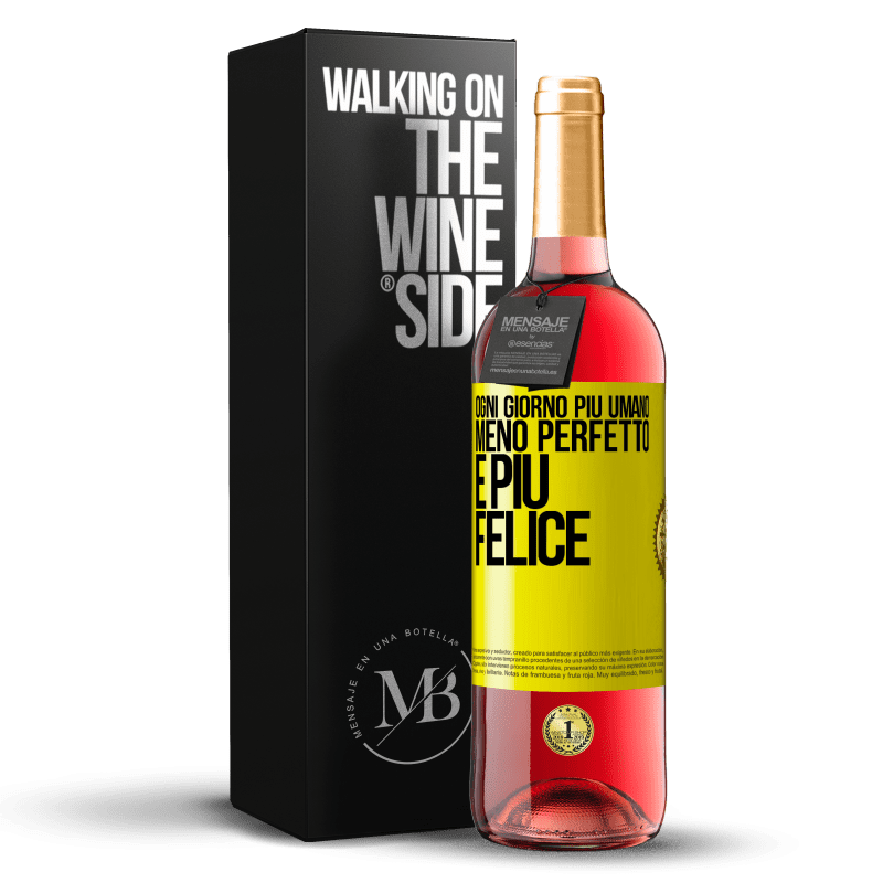 29,95 € Spedizione Gratuita | Vino rosato Edizione ROSÉ Ogni giorno più umano, meno perfetto e più felice Etichetta Gialla. Etichetta personalizzabile Vino giovane Raccogliere 2025 Tempranillo