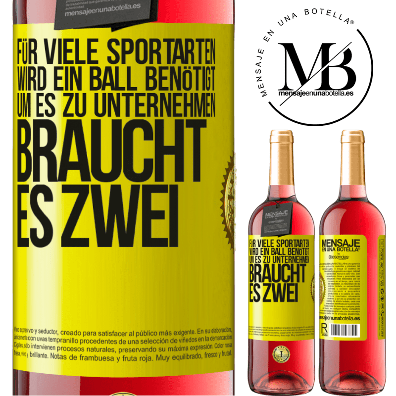 29,95 € Kostenloser Versand | Roséwein ROSÉ Ausgabe Für viele Sportarten wird ein Ball benötigt. Um es zu unternehmen, braucht es zwei Gelbes Etikett. Anpassbares Etikett Junger Wein Ernte 2024 Tempranillo