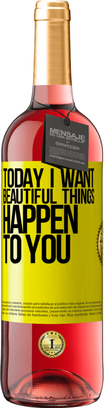 «Сегодня я хочу, чтобы с тобой происходили красивые вещи» Издание ROSÉ