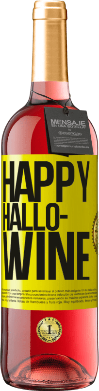 Envío gratis | Vino Rosado Edición ROSÉ Happy Hallo-Wine Etiqueta Amarilla. Etiqueta personalizable Vino joven Cosecha 2023 Tempranillo