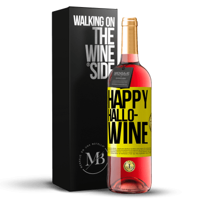 «Happy Hallo-Wine» Edição ROSÉ