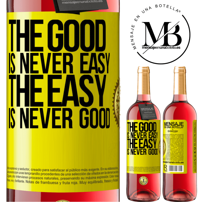 24,95 € Free Shipping | Rosé Wine ROSÉ Edition The good is never easy. The easy is never good Yellow Label. Customizable label Young wine Harvest 2021 Tempranillo