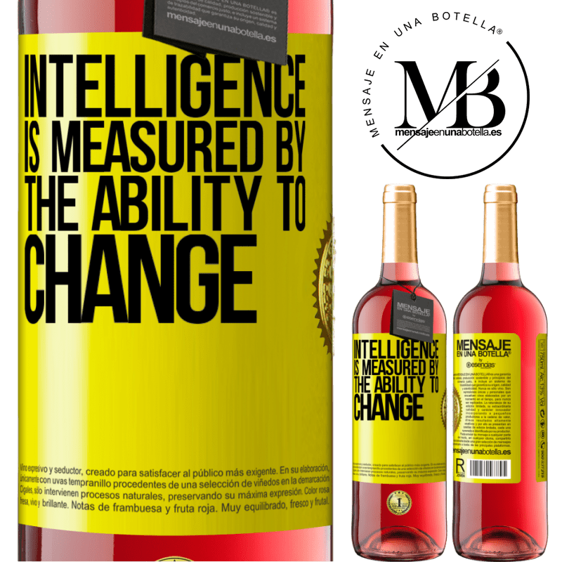 24,95 € Free Shipping | Rosé Wine ROSÉ Edition Intelligence is measured by the ability to change Yellow Label. Customizable label Young wine Harvest 2021 Tempranillo