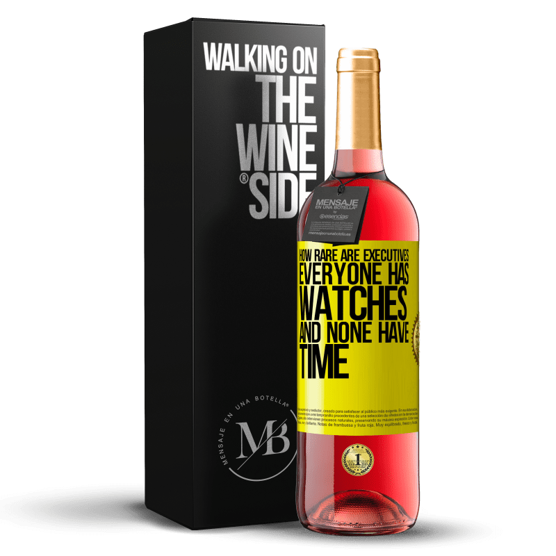 29,95 € Free Shipping | Rosé Wine ROSÉ Edition How rare are executives. Everyone has watches and none have time Yellow Label. Customizable label Young wine Harvest 2023 Tempranillo