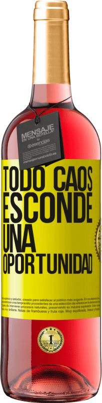 29,95 € | Vino Rosado Edición ROSÉ Todo caos esconde una oportunidad Etiqueta Amarilla. Etiqueta personalizable Vino joven Cosecha 2023 Tempranillo