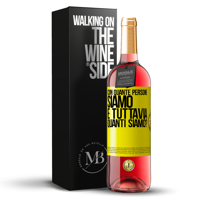 29,95 € Spedizione Gratuita | Vino rosato Edizione ROSÉ Con quante persone siamo e tuttavia quanti siamo? Etichetta Gialla. Etichetta personalizzabile Vino giovane Raccogliere 2025 Tempranillo
