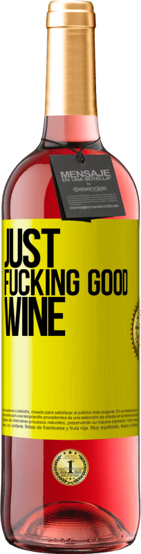 «Just fucking good wine» Издание ROSÉ