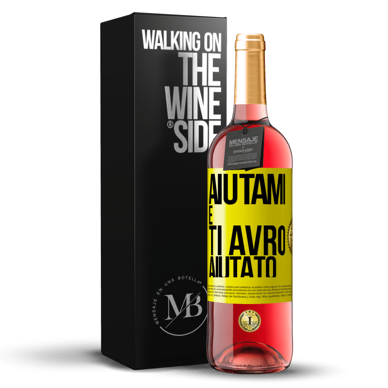 29,95 € Spedizione Gratuita | Vino rosato Edizione ROSÉ Aiutami e ti avrò aiutato Etichetta Gialla. Etichetta personalizzabile Vino giovane Raccogliere 2024 Tempranillo