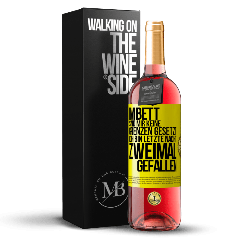 29,95 € Kostenloser Versand | Roséwein ROSÉ Ausgabe Im Bett sind mir keine Grenzen gesetzt. Ich bin letzte Nacht zweimal gefallen Gelbes Etikett. Anpassbares Etikett Junger Wein Ernte 2025 Tempranillo