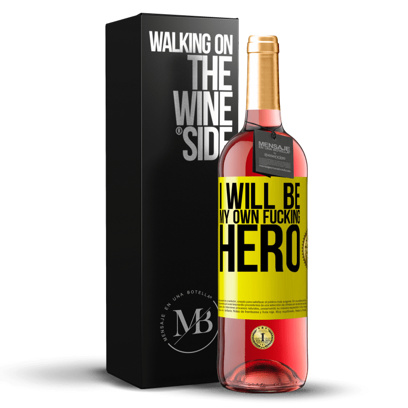 29,95 € Бесплатная доставка | Розовое вино Издание ROSÉ I will be my own fucking hero Желтая этикетка. Настраиваемая этикетка Молодое вино Урожай 2023 Tempranillo