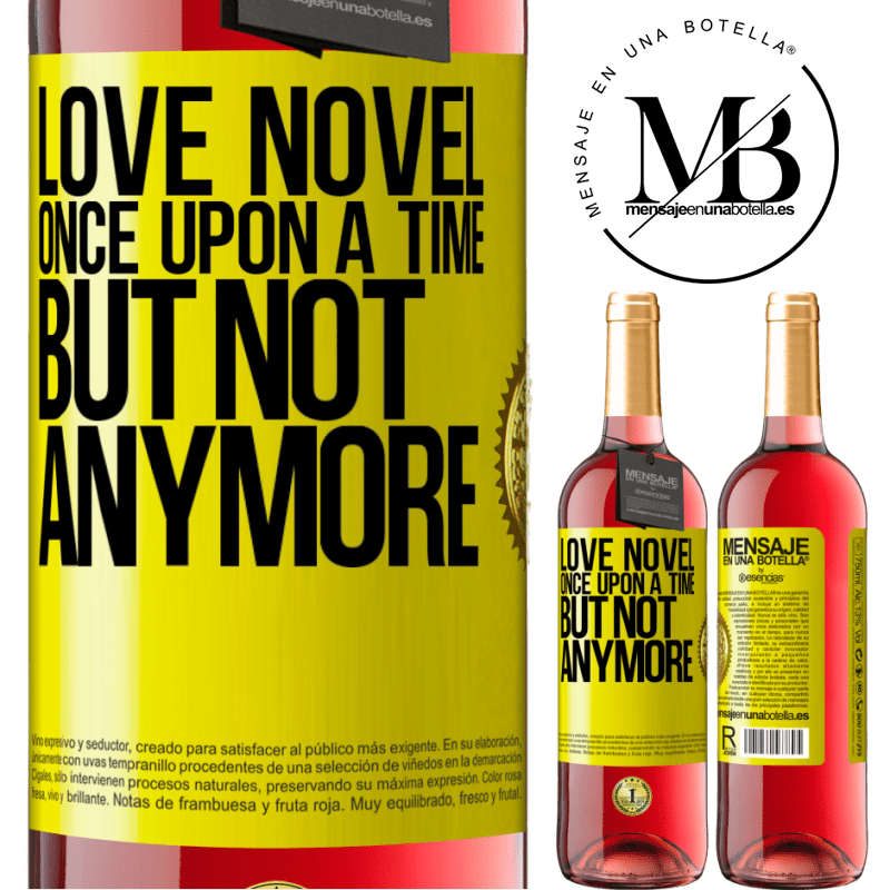 24,95 € Free Shipping | Rosé Wine ROSÉ Edition Love novel. Once upon a time, but not anymore Yellow Label. Customizable label Young wine Harvest 2021 Tempranillo