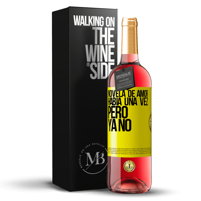 29,95 € Envío gratis | Vino Rosado Edición ROSÉ Novela de amor. Había una vez, pero ya no Etiqueta Amarilla. Etiqueta personalizable Vino joven Cosecha 2024 Tempranillo