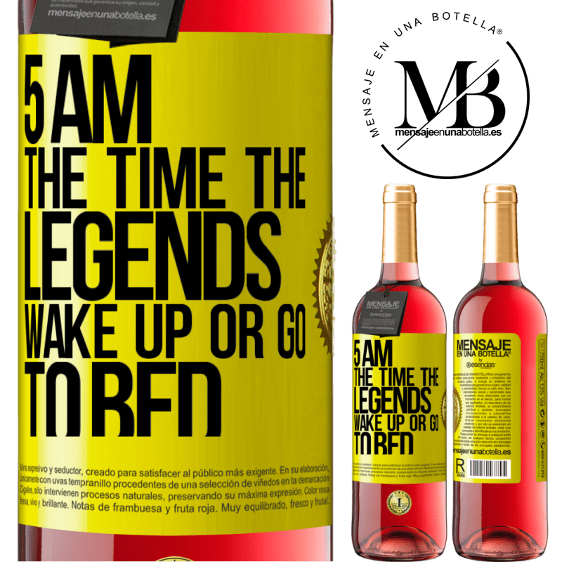 29,95 € Free Shipping | Rosé Wine ROSÉ Edition 5 AM. The time the legends wake up or go to bed Yellow Label. Customizable label Young wine Harvest 2021 Tempranillo