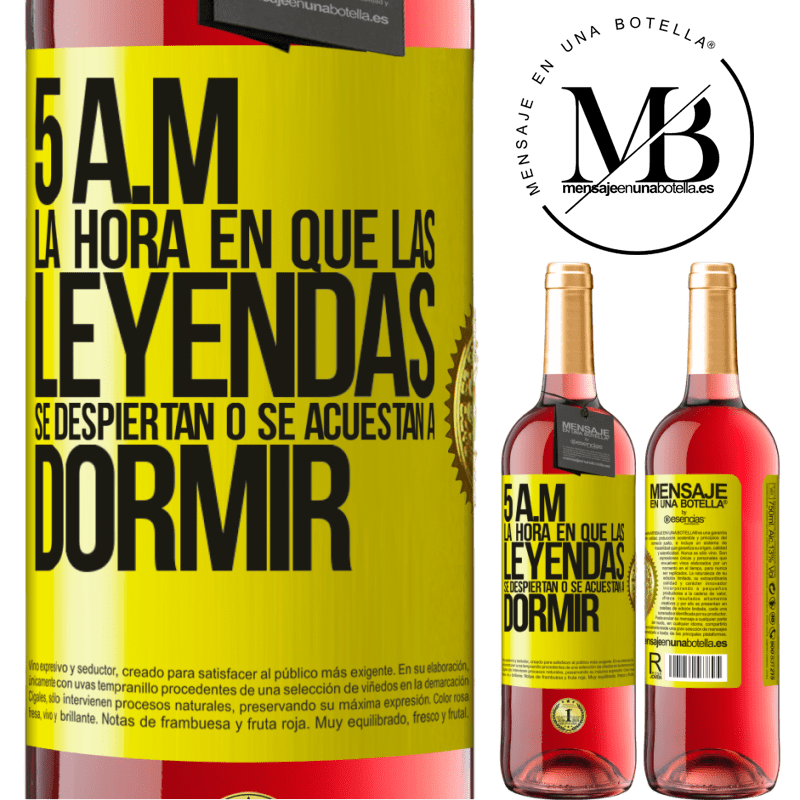 29,95 € Envío gratis | Vino Rosado Edición ROSÉ 5 A.M. La hora en que las leyendas se despiertan o se acuestan a dormir Etiqueta Amarilla. Etiqueta personalizable Vino joven Cosecha 2024 Tempranillo
