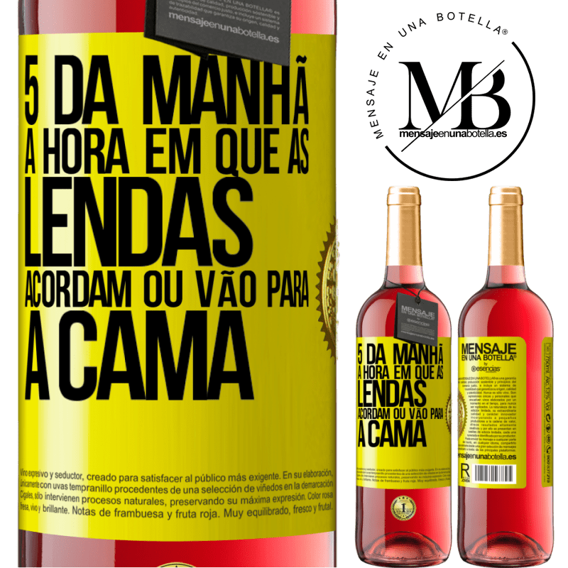 29,95 € Envio grátis | Vinho rosé Edição ROSÉ 5 da manhã A hora em que as lendas acordam ou vão para a cama Etiqueta Amarela. Etiqueta personalizável Vinho jovem Colheita 2024 Tempranillo