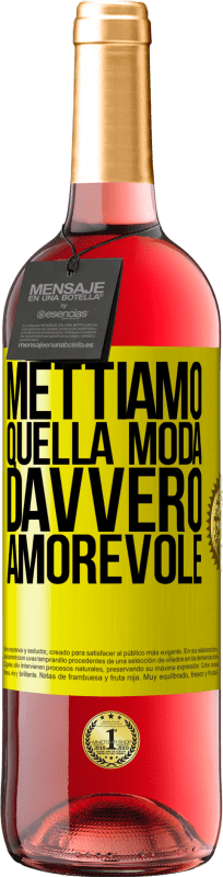 29,95 € Spedizione Gratuita | Vino rosato Edizione ROSÉ Mettiamo quella moda davvero amorevole Etichetta Gialla. Etichetta personalizzabile Vino giovane Raccogliere 2025 Tempranillo