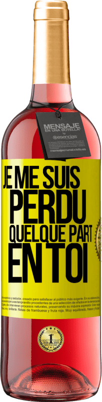 29,95 € | Vin rosé Édition ROSÉ Je me suis perdu quelque part en toi Étiquette Jaune. Étiquette personnalisable Vin jeune Récolte 2025 Tempranillo