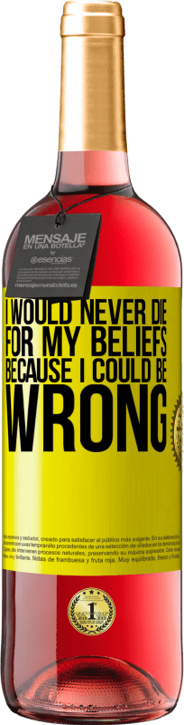 «私は間違っている可能性があるため、自分の信念のために死ぬことはありません» ROSÉエディション