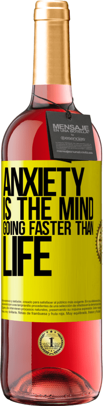 29,95 € Free Shipping | Rosé Wine ROSÉ Edition Anxiety is the mind going faster than life Yellow Label. Customizable label Young wine Harvest 2022 Tempranillo