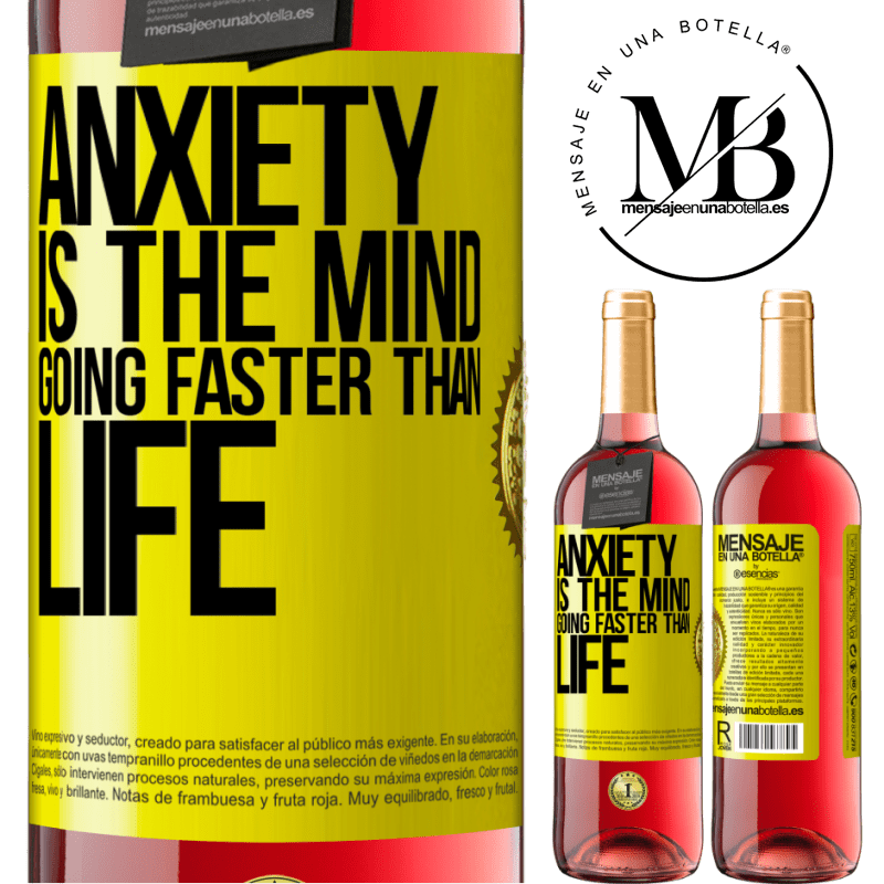 24,95 € Free Shipping | Rosé Wine ROSÉ Edition Anxiety is the mind going faster than life Yellow Label. Customizable label Young wine Harvest 2021 Tempranillo