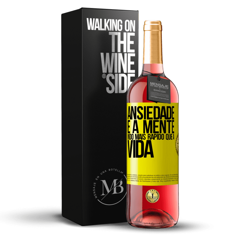 29,95 € Envio grátis | Vinho rosé Edição ROSÉ Ansiedade é a mente indo mais rápido que a vida Etiqueta Amarela. Etiqueta personalizável Vinho jovem Colheita 2025 Tempranillo