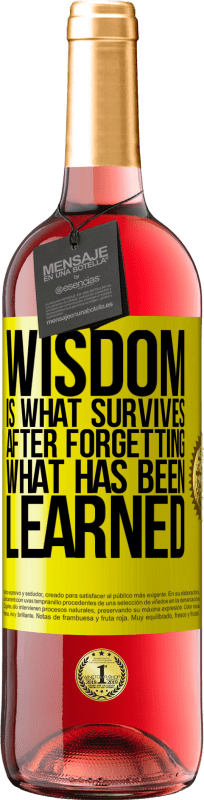 29,95 € | Rosé Wine ROSÉ Edition Wisdom is what survives after forgetting what has been learned Yellow Label. Customizable label Young wine Harvest 2023 Tempranillo