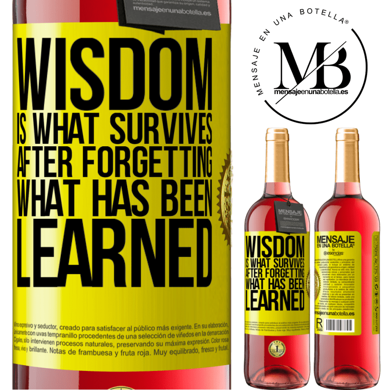 29,95 € Free Shipping | Rosé Wine ROSÉ Edition Wisdom is what survives after forgetting what has been learned Yellow Label. Customizable label Young wine Harvest 2021 Tempranillo