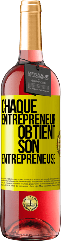 «Chaque entrepreneur obtient son entrepreneuse» Édition ROSÉ