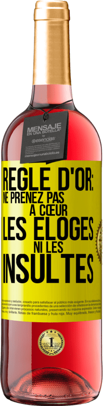 29,95 € Envoi gratuit | Vin rosé Édition ROSÉ Règle d'or: ne prenez pas à cœur les éloges ni les insultes Étiquette Jaune. Étiquette personnalisable Vin jeune Récolte 2023 Tempranillo