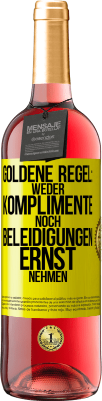 «Goldene Regel: Weder Komplimente noch Beleidigungen ernst nehmen» ROSÉ Ausgabe