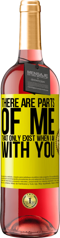 29,95 € Free Shipping | Rosé Wine ROSÉ Edition There are parts of me that only exist when I am with you Yellow Label. Customizable label Young wine Harvest 2023 Tempranillo