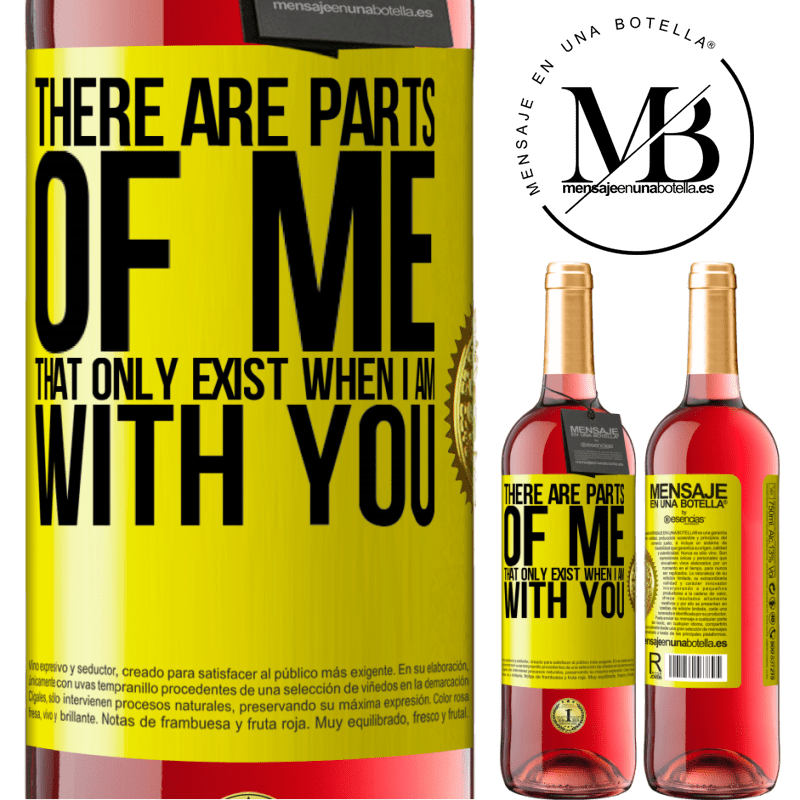 29,95 € Free Shipping | Rosé Wine ROSÉ Edition There are parts of me that only exist when I am with you Yellow Label. Customizable label Young wine Harvest 2021 Tempranillo