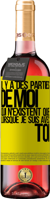 29,95 € | Vin rosé Édition ROSÉ Il y a des parties de moi qui n'existent que lorsque je suis avec toi Étiquette Jaune. Étiquette personnalisable Vin jeune Récolte 2024 Tempranillo