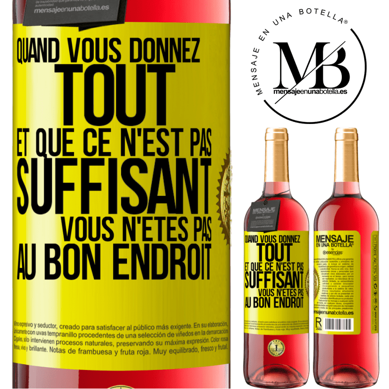 29,95 € Envoi gratuit | Vin rosé Édition ROSÉ Quand vous donnez tout et que ce n'est pas suffisant, vous n'êtes pas au bon endroit Étiquette Jaune. Étiquette personnalisable Vin jeune Récolte 2023 Tempranillo