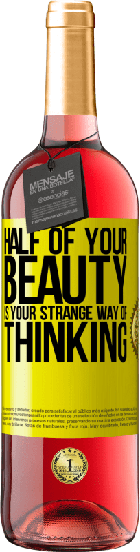 29,95 € | Rosé Wine ROSÉ Edition Half of your beauty is your strange way of thinking Yellow Label. Customizable label Young wine Harvest 2024 Tempranillo