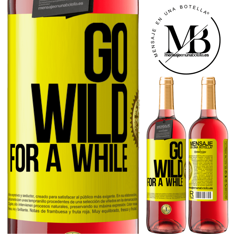 29,95 € Free Shipping | Rosé Wine ROSÉ Edition Go wild for a while Yellow Label. Customizable label Young wine Harvest 2021 Tempranillo