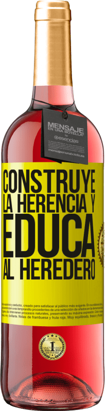 29,95 € | Vino Rosado Edición ROSÉ Construye la herencia y educa al heredero Etiqueta Amarilla. Etiqueta personalizable Vino joven Cosecha 2024 Tempranillo