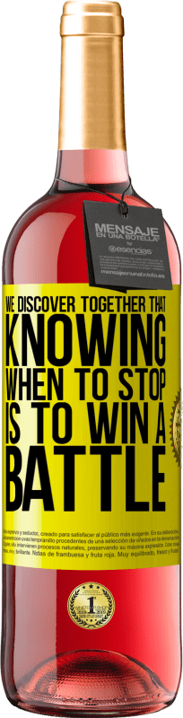 29,95 € Free Shipping | Rosé Wine ROSÉ Edition We discover together that knowing when to stop is to win a battle Yellow Label. Customizable label Young wine Harvest 2022 Tempranillo