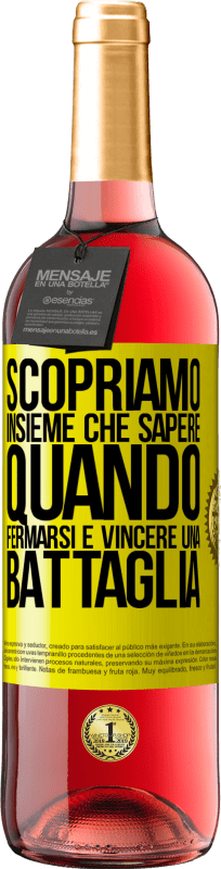 29,95 € Spedizione Gratuita | Vino rosato Edizione ROSÉ Scopriamo insieme che sapere quando fermarsi è vincere una battaglia Etichetta Gialla. Etichetta personalizzabile Vino giovane Raccogliere 2025 Tempranillo