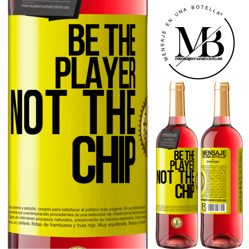 29,95 € Free Shipping | Rosé Wine ROSÉ Edition Be the player, not the chip Yellow Label. Customizable label Young wine Harvest 2021 Tempranillo