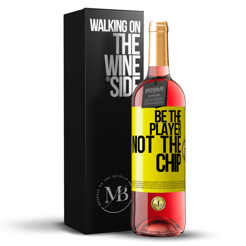 29,95 € Бесплатная доставка | Розовое вино Издание ROSÉ Будь игроком, а не фишкой Желтая этикетка. Настраиваемая этикетка Молодое вино Урожай 2025 Tempranillo