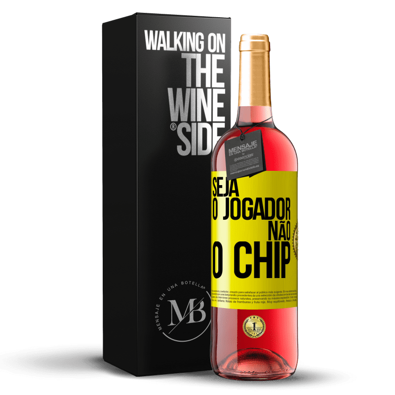 29,95 € Envio grátis | Vinho rosé Edição ROSÉ Seja o jogador, não o chip Etiqueta Amarela. Etiqueta personalizável Vinho jovem Colheita 2024 Tempranillo