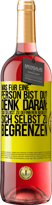 29,95 € | Roséwein ROSÉ Ausgabe Was für eine Person bist du? Denk daran: Sich selbst zu definieren bedeutet sich selbst zu begrenzen Gelbes Etikett. Anpassbares Etikett Junger Wein Ernte 2024 Tempranillo