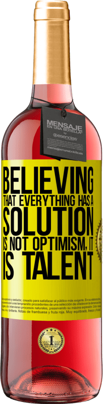 29,95 € Free Shipping | Rosé Wine ROSÉ Edition Believing that everything has a solution is not optimism. Is slow Yellow Label. Customizable label Young wine Harvest 2022 Tempranillo