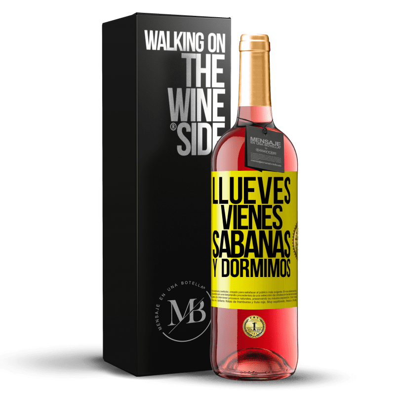 29,95 € Free Shipping | Rosé Wine ROSÉ Edition Llueves, vienes, sábanas y dormimos Yellow Label. Customizable label Young wine Harvest 2023 Tempranillo