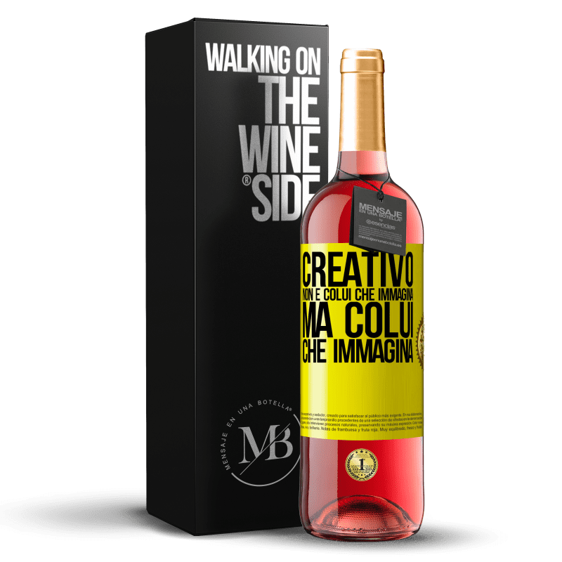 29,95 € Spedizione Gratuita | Vino rosato Edizione ROSÉ Creativo non è colui che immagina, ma colui che immagina Etichetta Gialla. Etichetta personalizzabile Vino giovane Raccogliere 2025 Tempranillo