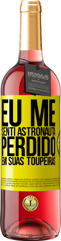 29,95 € | Vinho rosé Edição ROSÉ Eu me senti astronauta, perdido em suas toupeiras Etiqueta Amarela. Etiqueta personalizável Vinho jovem Colheita 2025 Tempranillo