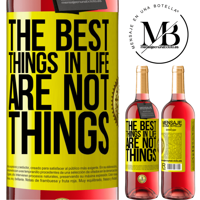 24,95 € Free Shipping | Rosé Wine ROSÉ Edition The best things in life are not things Yellow Label. Customizable label Young wine Harvest 2021 Tempranillo