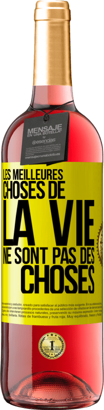 29,95 € Envoi gratuit | Vin rosé Édition ROSÉ Les meilleures choses de la vie ne sont pas des choses Étiquette Jaune. Étiquette personnalisable Vin jeune Récolte 2024 Tempranillo